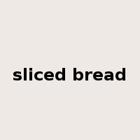 sliced bread是什么意思