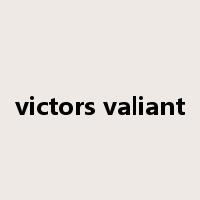 victors valiant是什么意思