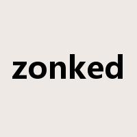 zonked是什么意思
