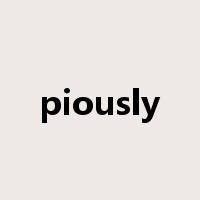 piously是什么意思