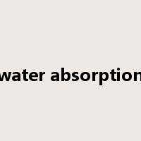 water absorption是什么意思