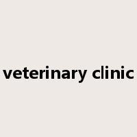 veterinary clinic是什么意思
