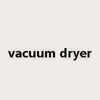 vacuum dryer是什么意思