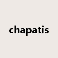chapatis是什么意思