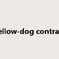 yellow-dog contract是什么意思