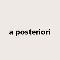 a posteriori是什么意思