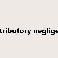 contributory negligence是什么意思