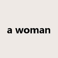 a woman是什么意思