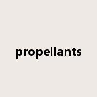 propellants是什么意思