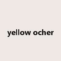 yellow ocher是什么意思