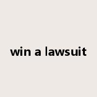 win a lawsuit是什么意思