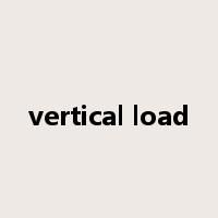 vertical load是什么意思