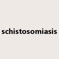 schistosomiasis是什么意思