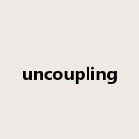 uncoupling是什么意思