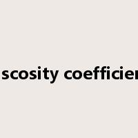viscosity coefficient是什么意思