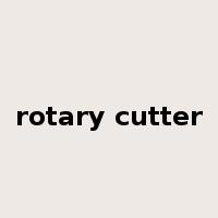rotary cutter是什么意思