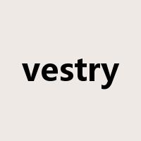 vestry是什么意思