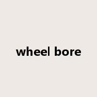 wheel bore是什么意思