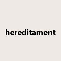 hereditament是什么意思