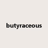 butyraceous是什么意思
