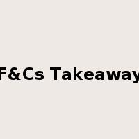 F&Cs Takeaway是什么意思