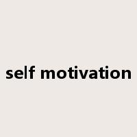 self motivation是什么意思