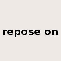 repose on是什么意思