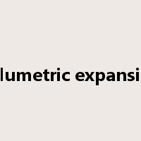 volumetric expansion是什么意思