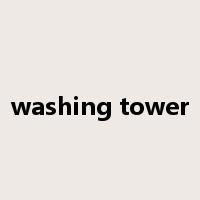 washing tower是什么意思