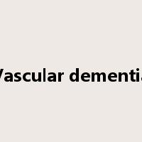 Vascular dementia是什么意思