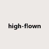high-flown是什么意思