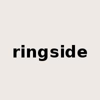 ringside是什么意思