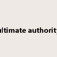 ultimate authority是什么意思