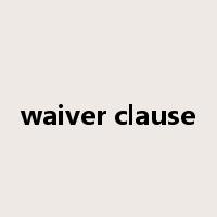 waiver clause是什么意思