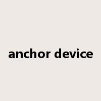 anchor device是什么意思
