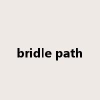 bridle path是什么意思
