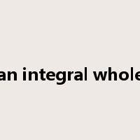 an integral whole是什么意思