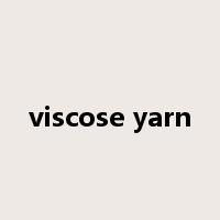 viscose yarn是什么意思