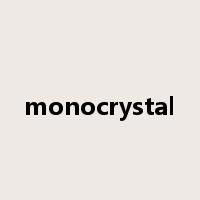 monocrystal是什么意思