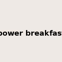 power breakfast是什么意思