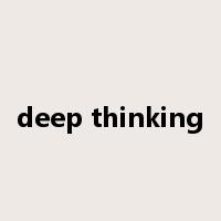 deep thinking是什么意思