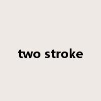 two stroke是什么意思