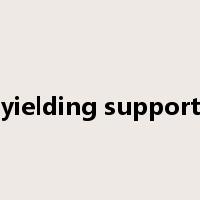 yielding support是什么意思