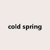 cold spring是什么意思