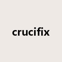 crucifix是什么意思
