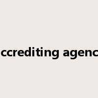 accrediting agency是什么意思