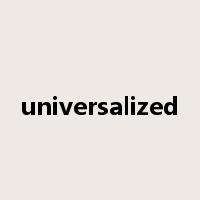 universalized是什么意思