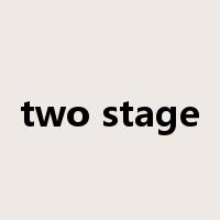 two stage是什么意思