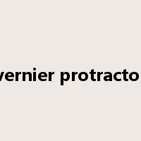 vernier protractor是什么意思