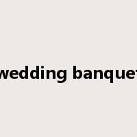 wedding banquet是什么意思